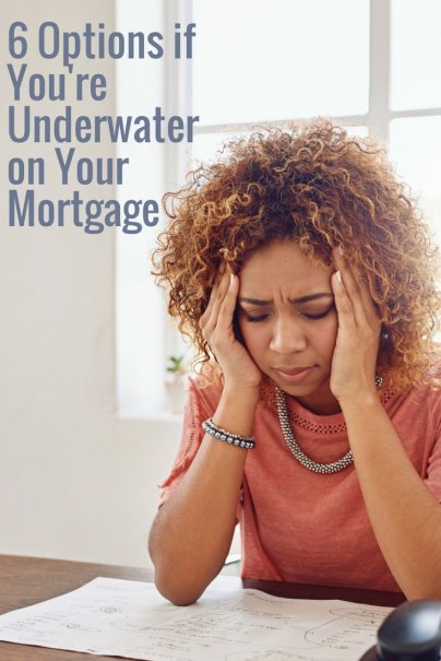 Underwater On Your Mortgage